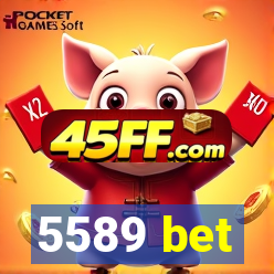 5589 bet